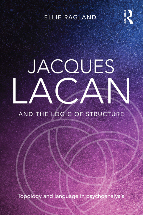 Cover image for book Jacques Lacan and the Logic of Structure