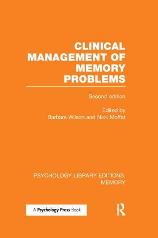 Clinical Management of Memory Problems (2nd Edn) (PLE: Memory)