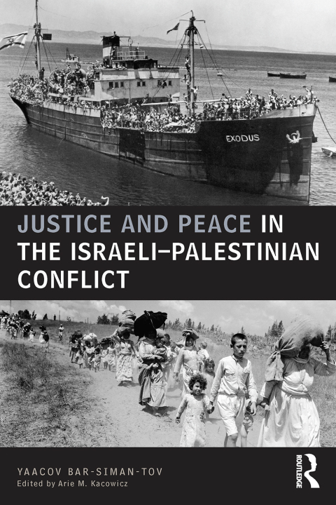 Cover image for book Justice and Peace in the Israeli-Palestinian Conflict