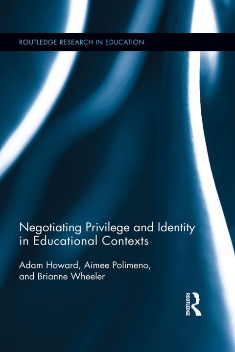 Cover image for book Negotiating Privilege and Identity in Educational Contexts