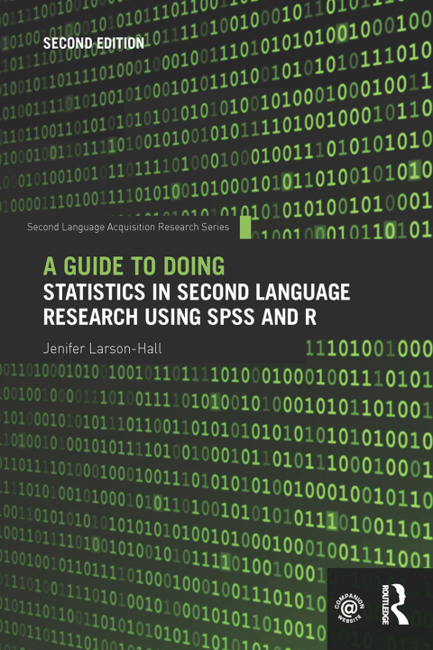 Cover image for book A Guide to Doing Statistics in Second Language Research Using SPSS and R