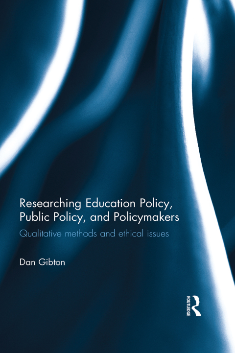 Cover image for book Researching Education Policy, Public Policy, and Policymakers