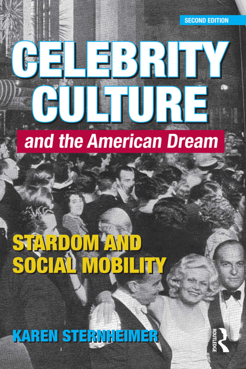 Cover image for book Celebrity Culture and the American Dream