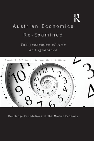 Austrian Economics Re-examined