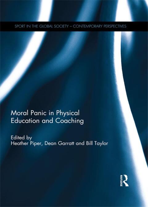 Cover image for book Moral Panic in Physical Education and Coaching