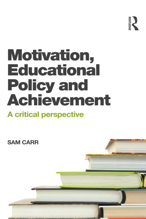 Cover image for book Motivation, Educational Policy and Achievement