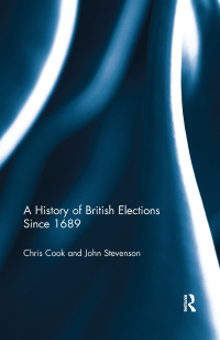 Cover image: A History of British Elections since 1689 1st edition 9780415521789