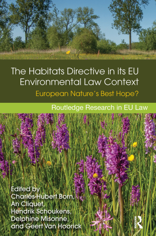 The Habitats Directive in its EU Environmental Law Context