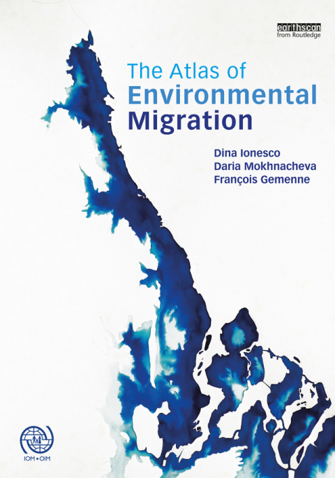 Cover image for book The Atlas of Environmental Migration