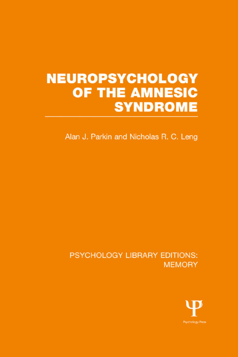 Cover image for book Neuropsychology of the Amnesic Syndrome (PLE: Memory)
