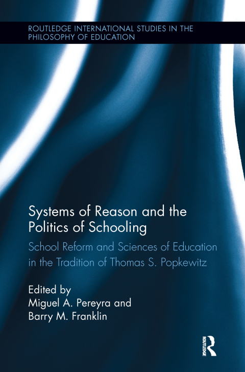 Cover image for book Systems of Reason and the Politics of Schooling