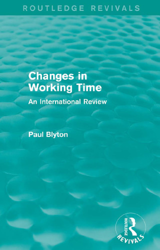 Changes in Working Time (Routledge Revivals)