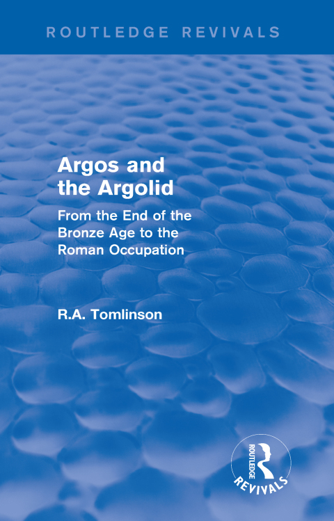 Argos and the Argolid (Routledge Revivals) 