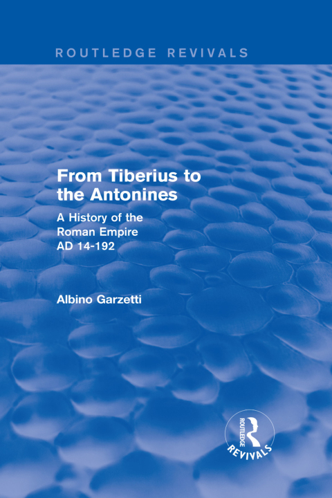 Cover image for book From Tiberius to the Antonines (Routledge Revivals)