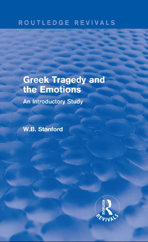 Cover image for book Greek Tragedy and the Emotions (Routledge Revivals)