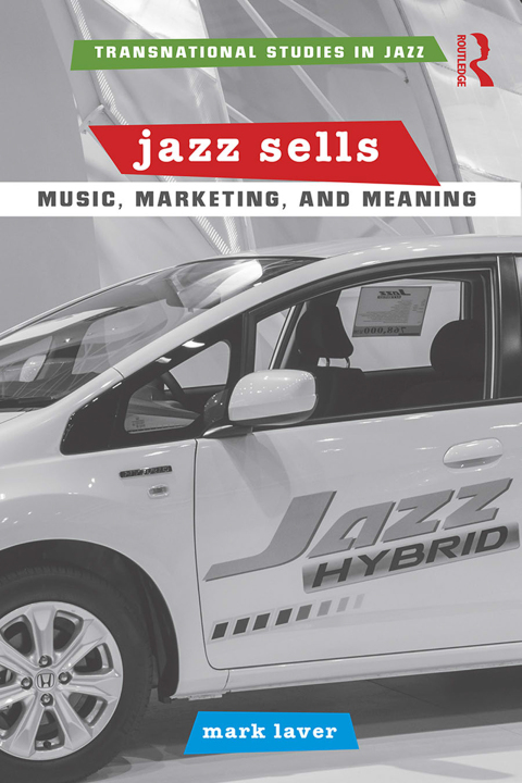 Cover image for book Jazz Sells: Music, Marketing, and Meaning