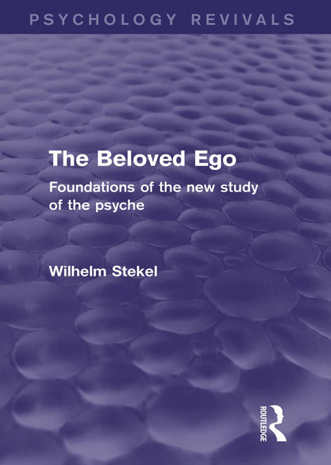 Cover image for book The Beloved Ego (Psychology Revivals)