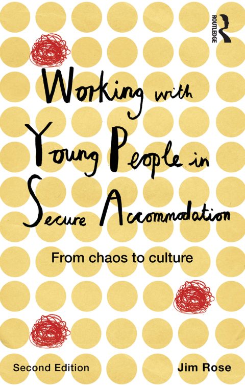 Cover image for book Working with Young People in Secure Accommodation