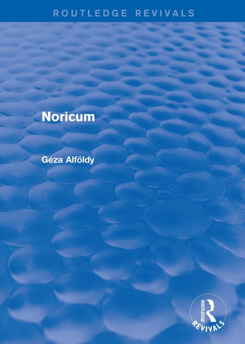 Cover image for book Noricum (Routledge Revivals)