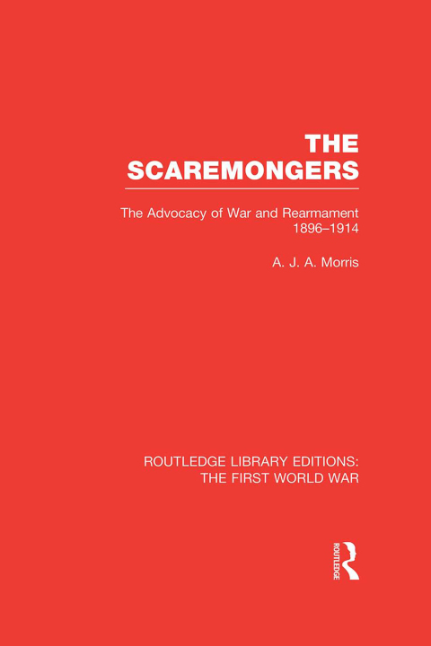 Cover image for book The Scaremongers (RLE The First World War)