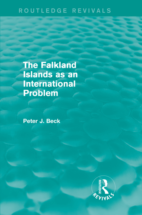Cover image for book The Falkland Islands as an International Problem (Routledge Revivals)