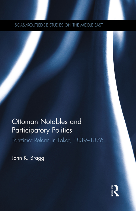 Cover image for book Ottoman Notables and Participatory Politics