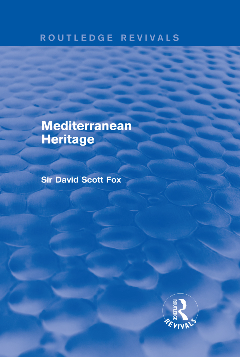 Cover image for book Mediterranean Heritage (Routledge Revivals)