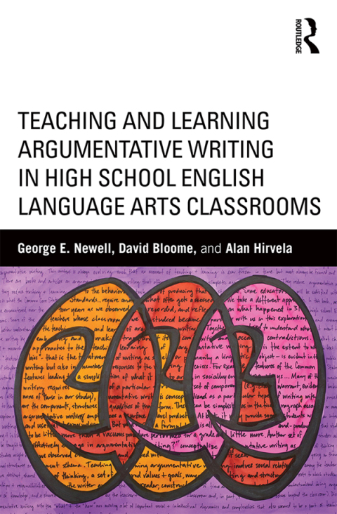 Teaching and Learning Argumentative Writing in High School English Language Arts Classrooms 