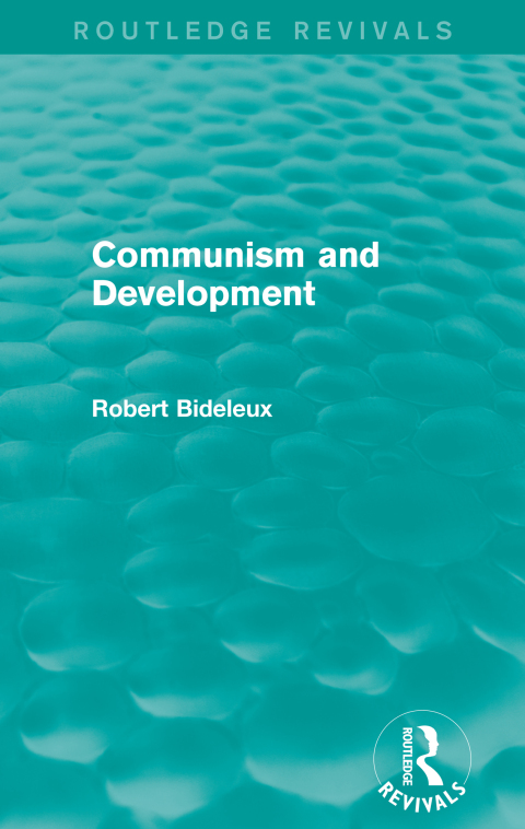 Cover image for book Communism and Development (Routledge Revivals)