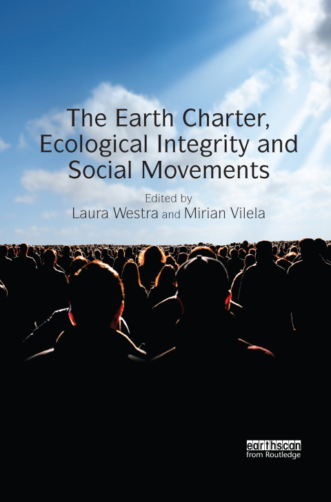 Cover image for book The Earth Charter, Ecological Integrity and Social Movements