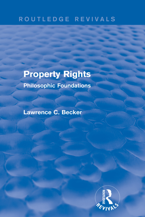 Cover image for book Property Rights (Routledge Revivals)