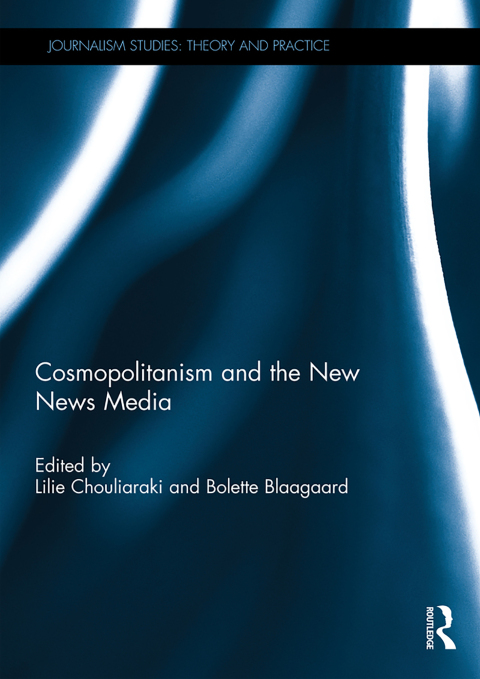 Cover image for book Cosmopolitanism and the New News Media