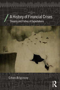 Cover image: A History of Financial Crises 1st edition 9780415687256