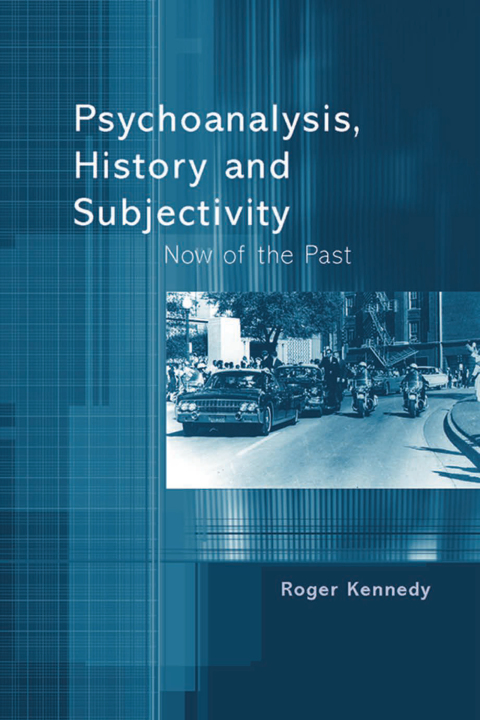 Cover image for book Psychoanalysis, History and Subjectivity