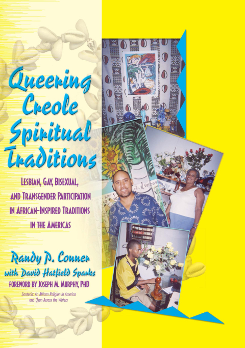 Queering Creole Spiritual Traditions 