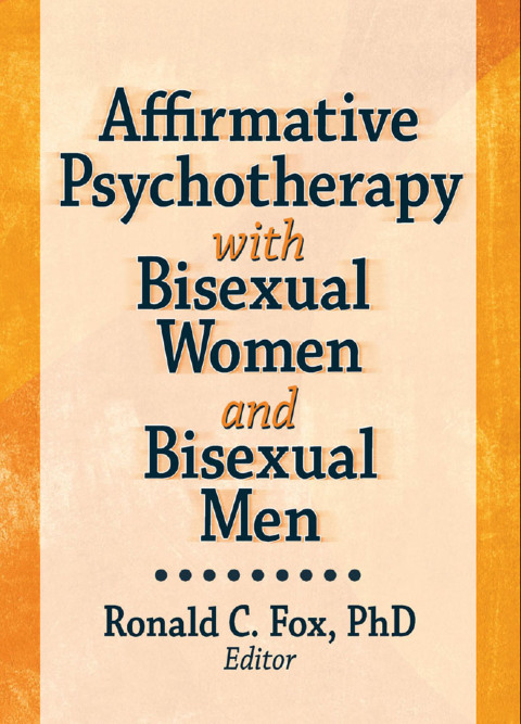 Cover image for book Affirmative Psychotherapy with Bisexual Women and Bisexual Men