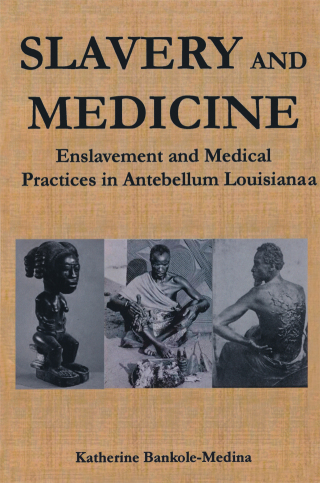 Slavery and Medicine