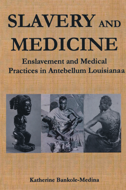 Cover image for book Slavery and Medicine