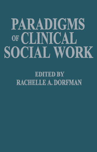Paradigms of Clinical Social Work