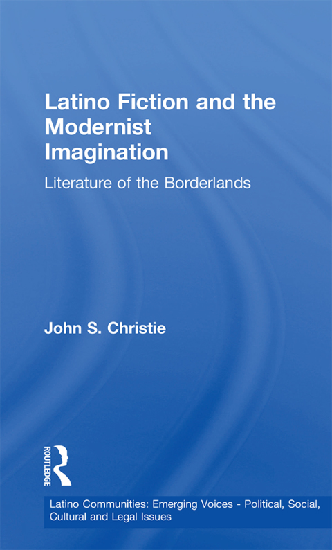 Cover image for book Latino Fiction and the Modernist Imagination