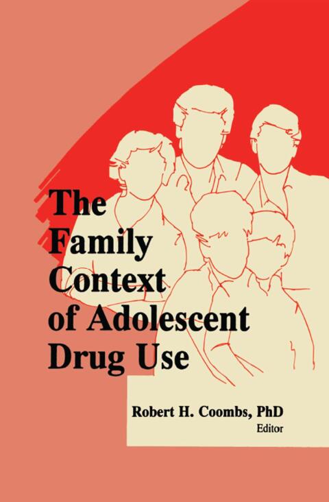 Cover image for book The Family Context of Adolescent Drug Use