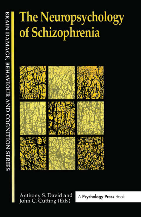 The Neuropsychology Of Schizophrenia 