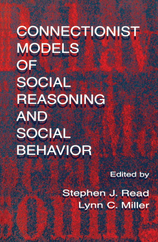 Connectionist Models of Social Reasoning and Social Behavior