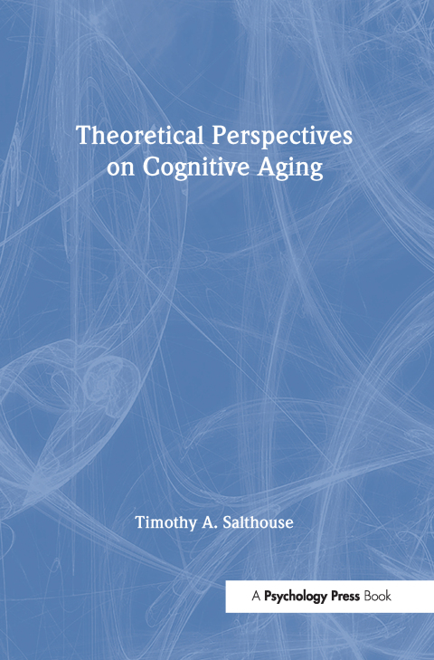 Cover image for book Theoretical Perspectives on Cognitive Aging