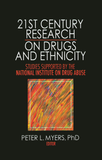 Cover image: 21st Century Research on Drugs and Ethnicity 1st edition 9780789037541