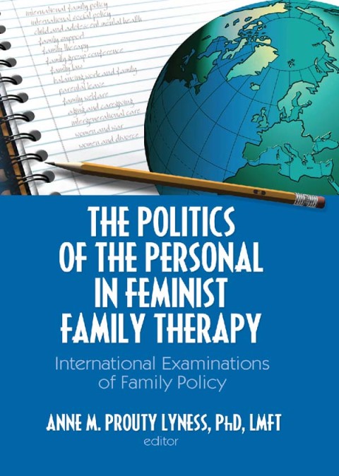 Cover image for book The Politics of the Personal in Feminist Family Therapy