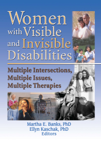 Cover image: Women with Visible and Invisible Disabilities 1st edition 9780789019370