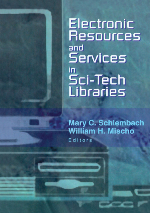Cover image for book Electronic Resources and Services in Sci-Tech Libraries