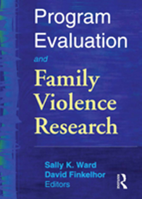 Cover image for book Program Evaluation and Family Violence Research