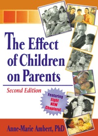 Cover image: The Effect of Children on Parents 2nd edition 9780789008541